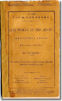 Cover of Delano’s 1857 play A Live Woman in the Mines.  Source:  California State Library.